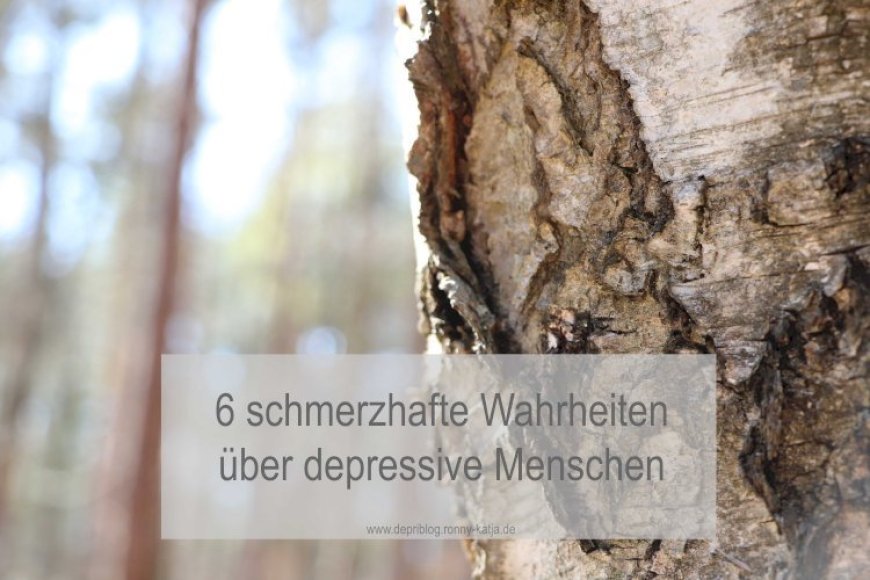 6 schmerzhafte Wahrheiten über depressive Menschen